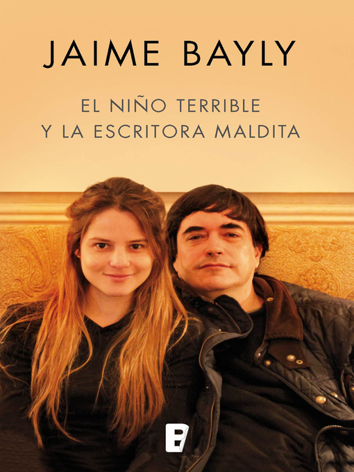 Title details for El niño terrible y la escritora maldita by Jaime Bayly - Wait list